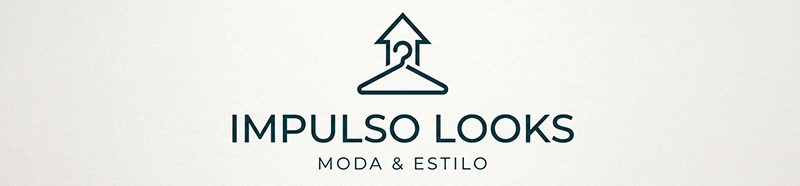 Impulso Looks | Moda, Fitness e Tendências
